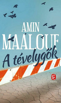Amin Maalouf — A tévelygők