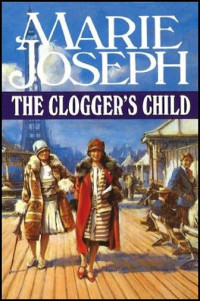 Marie Joseph — The Clogger's Child