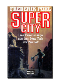 Pohl Frederik — Supercity