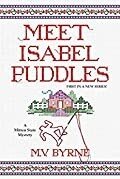 Byrne, M. V.  — Meet Isabel Puddles