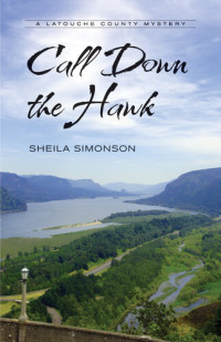 Sheila Simonson — Call Down the Hawk: A Latouche County Mystery