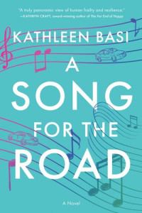 Kathleen Basi — A Song for the Road: A Novel