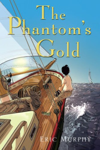 Eric Murphy — The Phantom's Gold