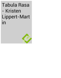 Lippert-Martin, Kristen — Tabula Rasa Kristen Lippert Martin