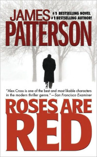 James Patterson — Roses Are Red (Alex Cross, #06)