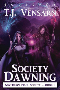 Vensarn, T J — Society Dawning