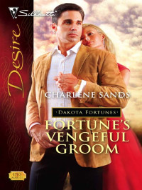 Sands Charlene — Fortune's Vengeful Groom