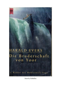 Evers Harald — Die bruderschaft von yoor