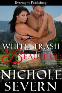 Severn Nichole — White Trash Beautiful