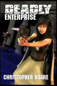 Hoare Christopher — Deadly Enterprise