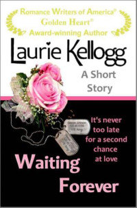Kellogg Laurie — Waiting Forever