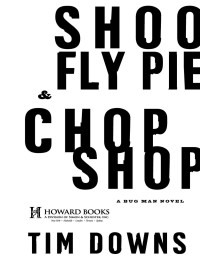 Downs Tim — Shoofly Pie & Chop Shop