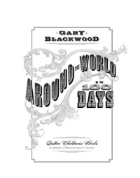Blackwood Gary — Around the World in 100 Days