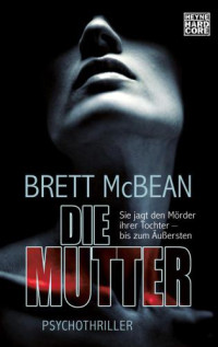 McBean Brett — Die Mutter