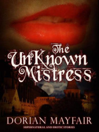 Mayfair Dorian — The Unknown Mistress