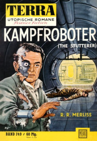 Merliss, R R — Kampfroboter