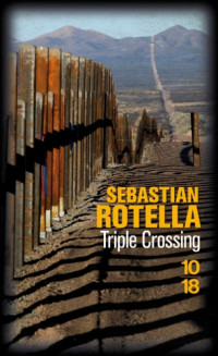 Sebastian Rotella — Triple crossing
