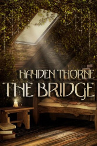 Hayden Thorne — The Bridge