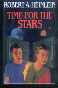 Heinlein, Robert A — Time for the Stars