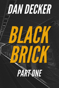 Decker Dan — Black Brick Part One