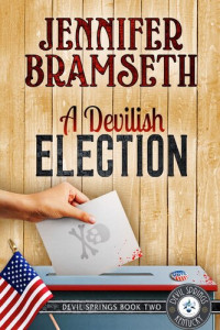 Jennifer Bramseth Et El — A Devilish Election - Devil Springs Cozy Mystery 02