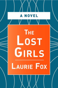 Laurie Fox — The Lost Girls