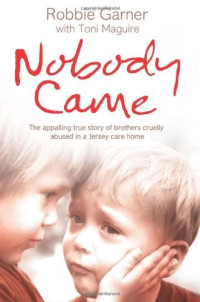 Garner Robbie — Nobody Came