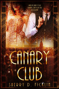 Ficklin, Sherry D — The Canary Club