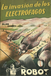 Alan Comet — La invasión de los electrófagos