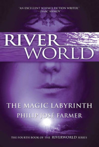 Farmer, Philip José — The Magic Labyrinth