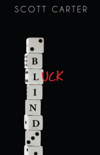 Carter Scott — Blind Luck