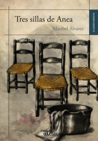 Maribel Álvarez — Tres sillas de Anea