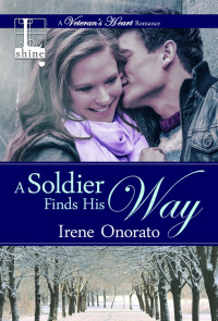 Irene Onorato [Onorato, Irene] — A Soldier Finds His Way (Forever a Soldier Book 01)