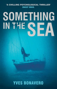 Yves Bonavero — Something In The Sea