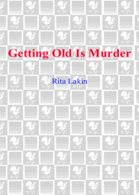 Lakin Rita — Getting Old Is Murder