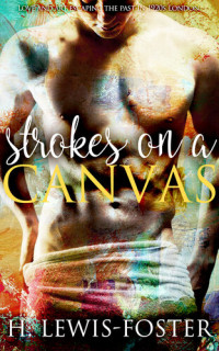 H. Lewis-Foster — Strokes on a Canvas