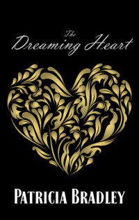 Patricia Bradley — The Dreaming Heart