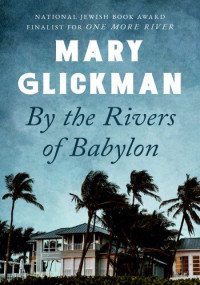 Mary Glickman — By the Rivers of Babylon