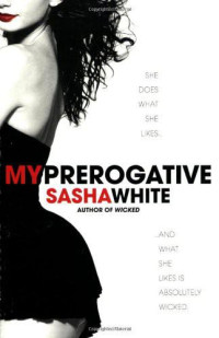 White Sasha — My Prerogative