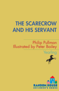 Pullman Phillip — The Scarecrow and His Servant