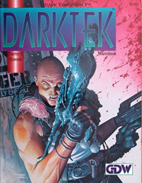Charles E Gannon — Darktek Sourcebook: Dark Conspiracy: GDW 2102