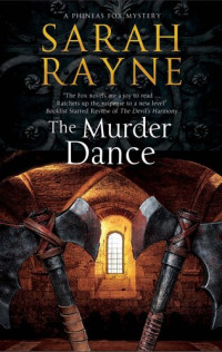 Sarah Rayne — The Murder Dance: Phineas Fox Mystery Series, Book 6