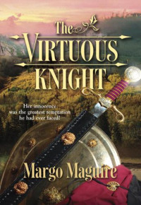 Maguire Margo — The Virtuous Knight