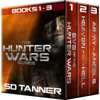 Tanner, S D — Eve of the Hunter Wars; Heaven Meets Hell; Army of Angels