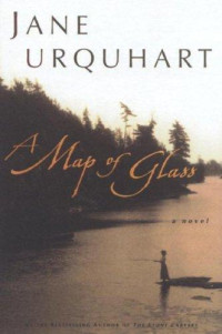 Urquhart Jane — A Map of Glass