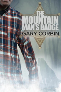 Gary Corbin — The Mountain Man's Badge: The Mountain Man Mysteries, #3