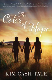 Tate, Kim Cash — The Color of Hope