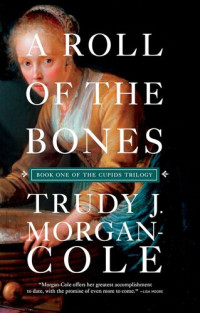Trudy J. Morgan-Cole — A Roll of the Bones