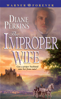 Perkins Diane — The Improper Wife