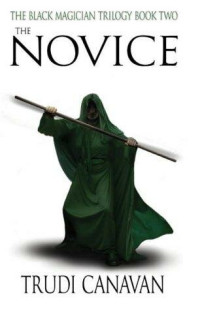 Trudi Canavan — The Novice (The Black Magician Trilogy #2)